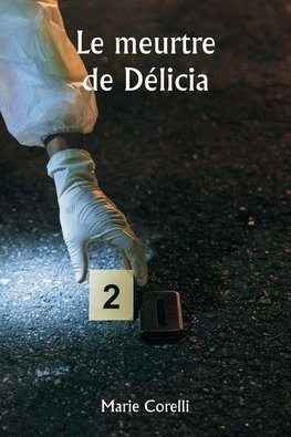 Le meurtre de Délicia