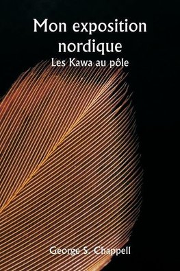 Mon exposition nordique  Les Kawa au pôle