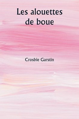 Les alouettes de boue