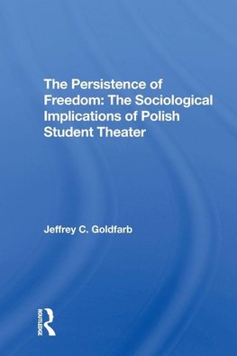 The Persistence Of Freedom