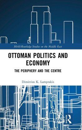 Ottoman Politics and Economy