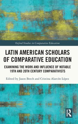 Latin American Scholars of Comparative Education