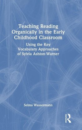 Teaching Reading Organically in the Early Childhood Classroom