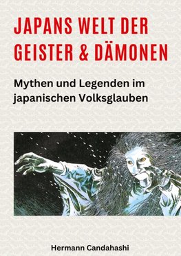 Japans Welt der Geister und Dämonen