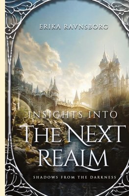 Insights into the Next Realm