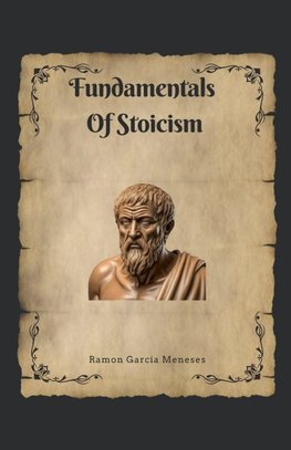 Fundamentals    Of Stoicism