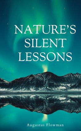 Nature's Silent Lessons