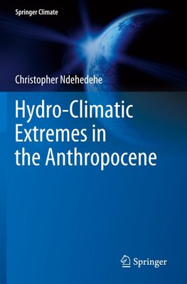 Hydro-Climatic Extremes in the Anthropocene