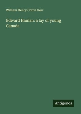 Edward Hanlan: a lay of young Canada