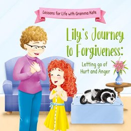 Lily's Journey to Forgiveness