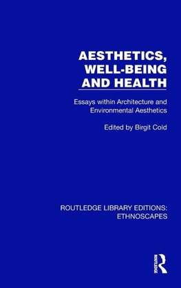 Aesthetics, Well-being and Health