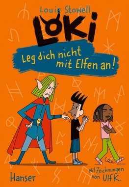 Loki - Leg dich nicht mit Elfen an!