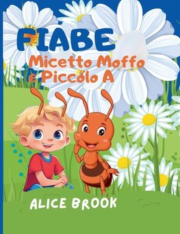 Fiabe Micetto Moffo & Piccolo A
