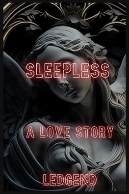 SLEEPLESS A LOVE STORY