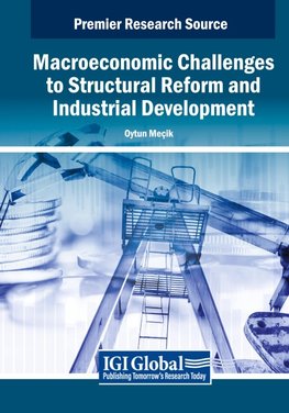 Macroeconomic Challenges to Structural Reform and Industrial Development