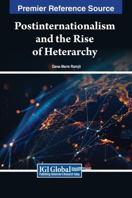 Postinternationalism and the Rise of Heterarchy