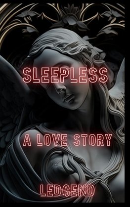 SLEEPLESS A LOVE STORY