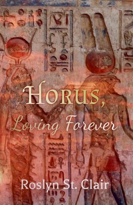 Horus, Loving Forever