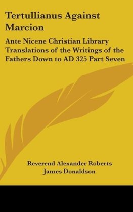 Tertullianus Against Marcion