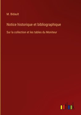 Notice historique et bibliographique