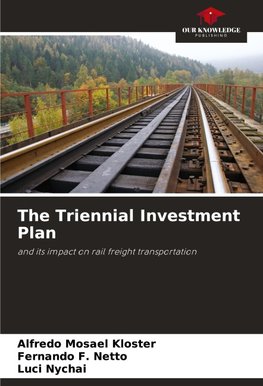 The Triennial Investment Plan