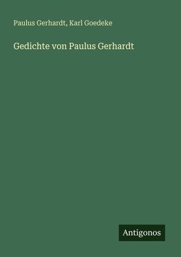 Gedichte von Paulus Gerhardt