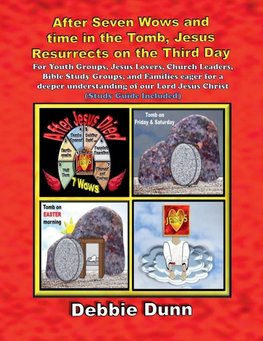 After Seven Wows and time in the Tomb, Jesus Resurrects on the Third Day