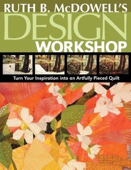 Ruth B. McDowell's Design Workshop - Print-On-Demand Edition