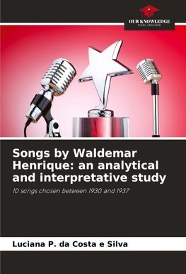 Songs by Waldemar Henrique: an analytical and interpretative study