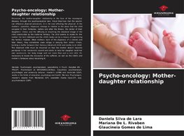 Psycho-oncology: Mother-daughter relationship