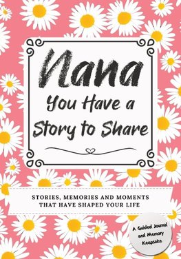 Nana, You Have a Story to Share