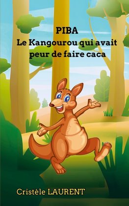 Piba le kangourou qui avait peur de faire caca