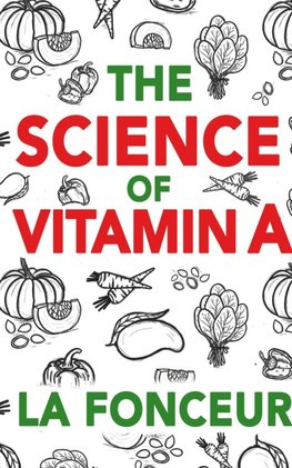 The Science of Vitamin A