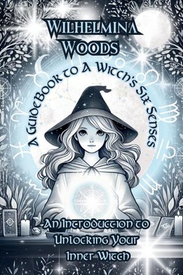 A Guide Book To A Witch's Six Senses