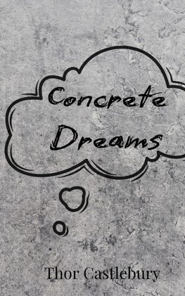 Concrete Dreams