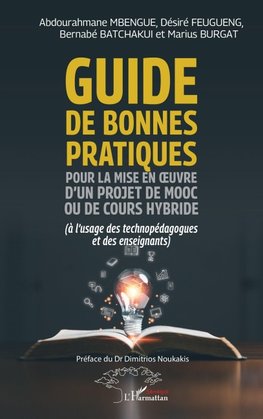 Guide de bonnes pratiques pour la mise en ¿uvre d'un projet de MOOC ou de cours hybride