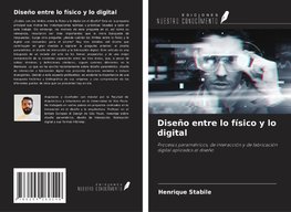 Diseño entre lo físico y lo digital