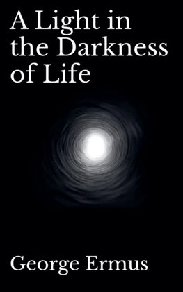 A Light in the Darkness of Life