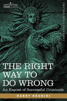 The Right Way to Do Wrong