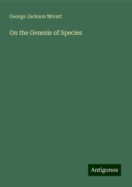 On the Genesis of Species