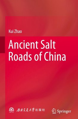 Ancient Salt Roads of China