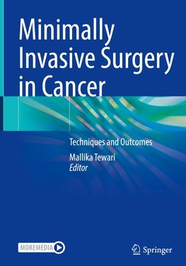 Minimally Invasive Surgery in Cancer