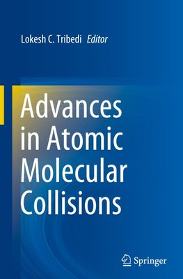 Advances in Atomic Molecular Collisions