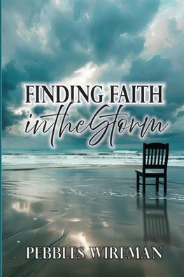 Finding Faith in the Storm