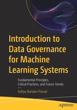 Introduction to Data Governance for Machine Learning Systems