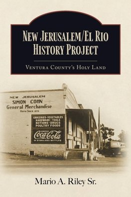 New Jerusalem/El Rio History Project