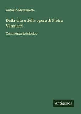 Della vita e delle opere di Pietro Vannucci