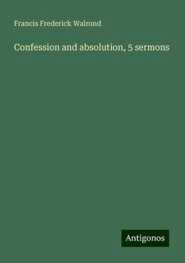 Confession and absolution, 5 sermons