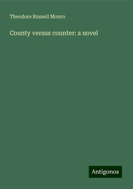 County versus counter: a novel