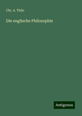 Die englische Philosophie